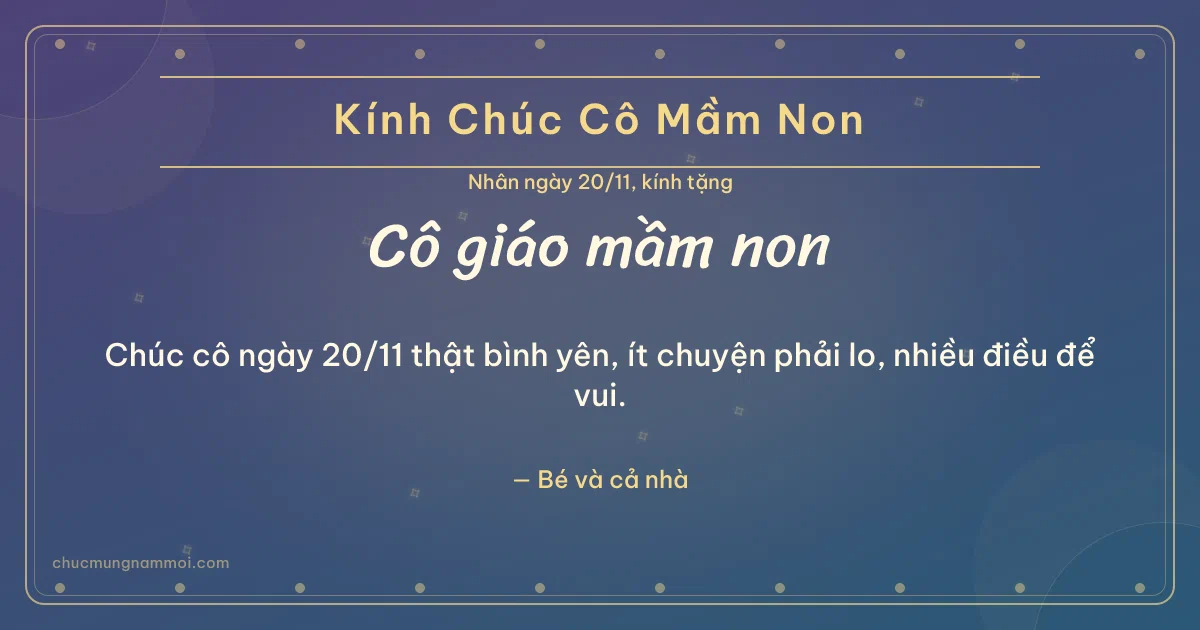 Thiệp ngày 20/11 cho cô giáo mầm non: Đêm hội rạng rỡ, kiểu 17. Chúc cô ngày 20/11 thật bình yên, ít chuyện phải lo… (Bản ngang)