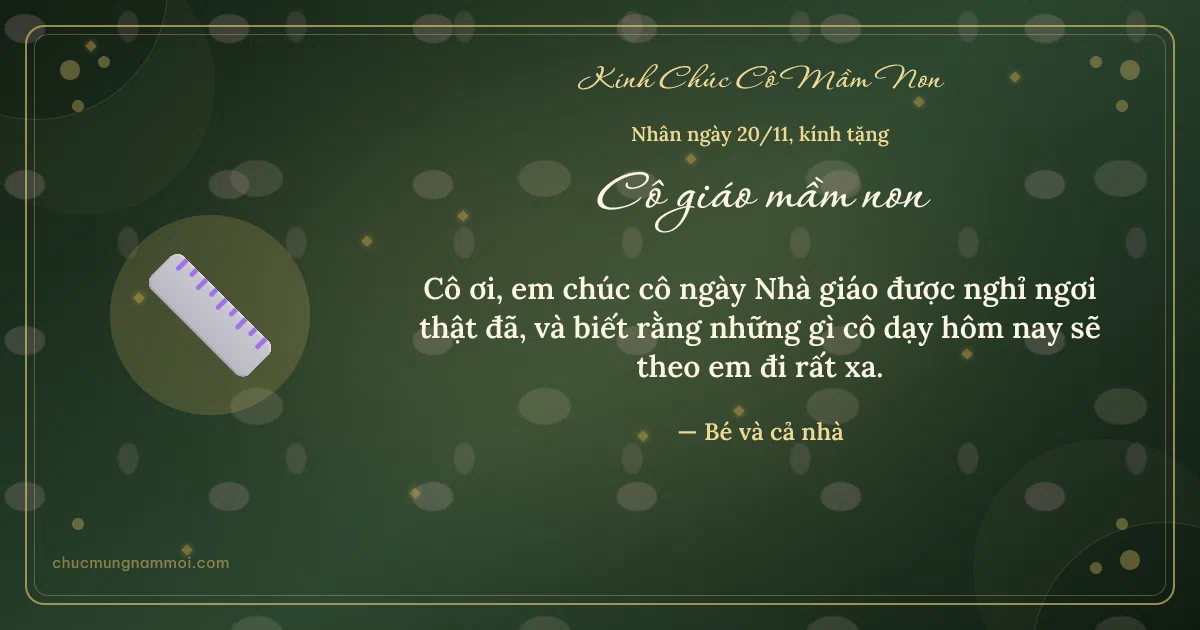 Thiệp ngày 20/11 cho cô giáo mầm non: Thước kẻ trên nền xanh rêu đậm. Cô ơi, em chúc cô ngày Nhà giáo được nghỉ ngơi thật đã… (Bản ngang)