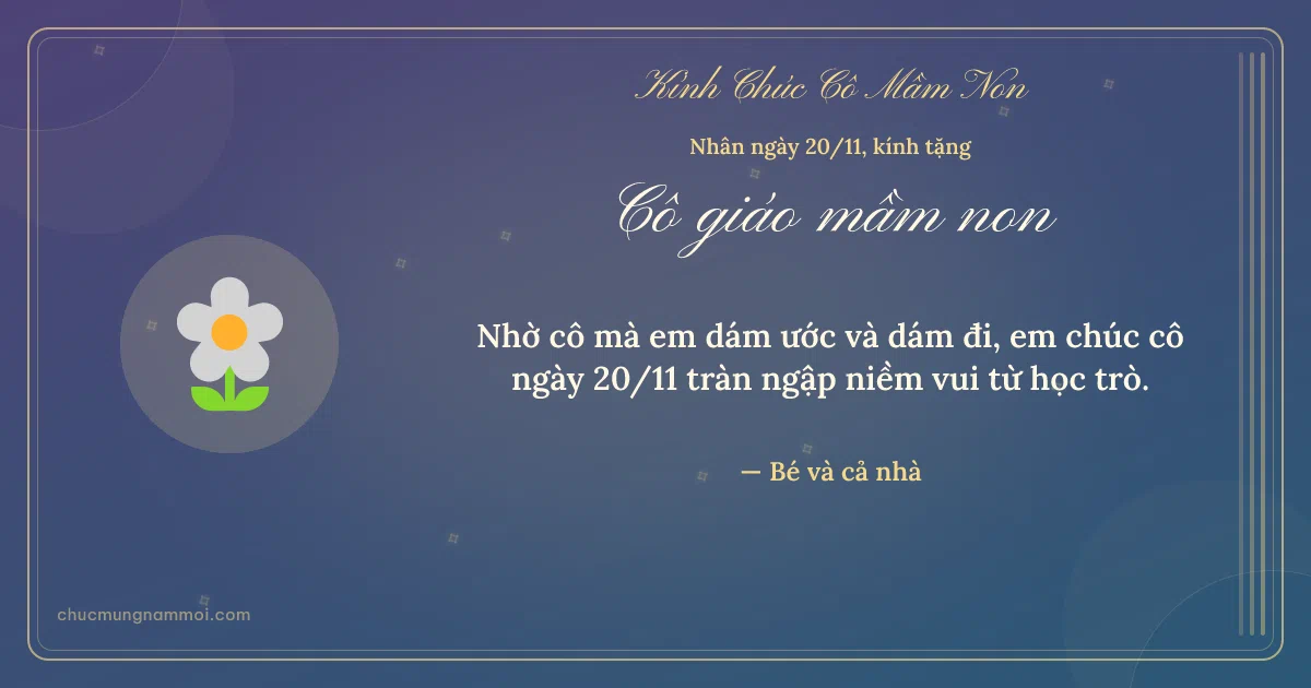 Thiệp ngày 20/11 cho cô giáo mầm non: Bông hoa trên nền xanh tím. Nhờ cô mà em dám ước và dám đi… (Bản ngang)