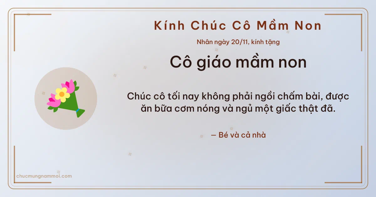 Thiệp ngày 20/11: Bó hoa tặng cô giáo mầm non. Chúc cô tối nay không phải ngồi chấm bài… (Bản ngang)