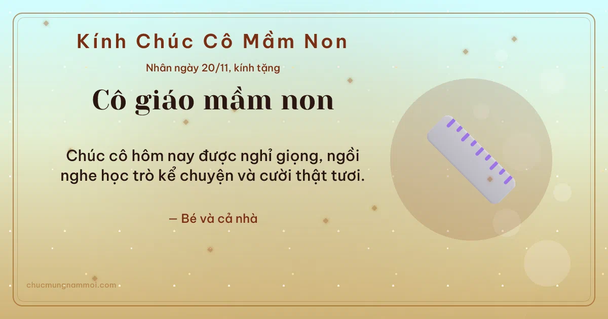 Thiệp ngày 20/11 cho cô giáo mầm non: Thước kẻ và kim tuyến trên nền vàng nhạt. Chúc cô hôm nay được nghỉ giọng… (Bản ngang)