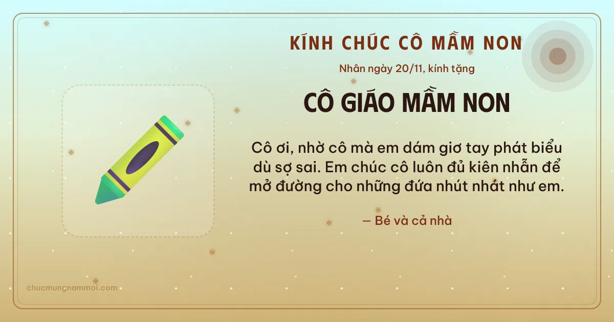 Thiệp ngày 20/11 cho cô giáo mầm non: Bút sáp màu tươi mới trên nền vàng nhạt. Cô ơi, nhờ cô mà em dám giơ tay phát biểu dù sợ sai… (Bản ngang)