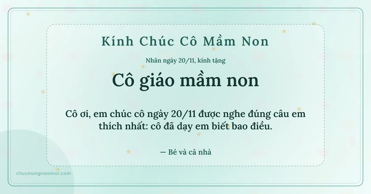 Thiệp ngày 20/11 cho cô giáo mầm non: Xanh ngọc nước trang nhã, kiểu 4. Cô ơi, em chúc cô ngày 20/11 được nghe đúng câu em thích… (Bản ngang)