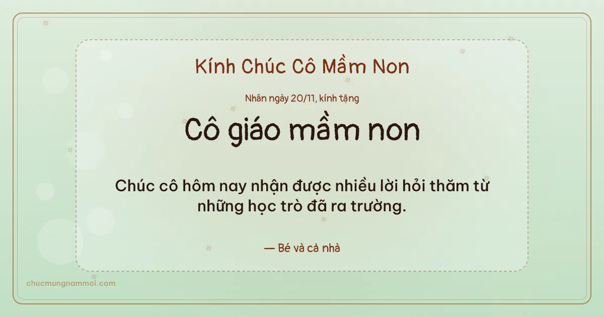 Thiệp ngày 20/11 cho cô giáo mầm non: Trà xanh ấm áp, kiểu 29. Chúc cô hôm nay nhận được nhiều lời hỏi thăm… (Bản ngang)
