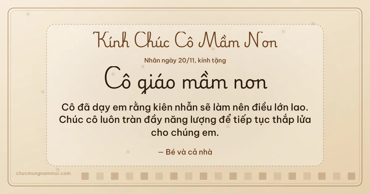 Thiệp ngày 20/11: Ô vuông nhỏ tặng cô giáo mầm non. Cô đã dạy em rằng kiên nhẫn sẽ làm nên điều lớn lao… (Bản ngang)