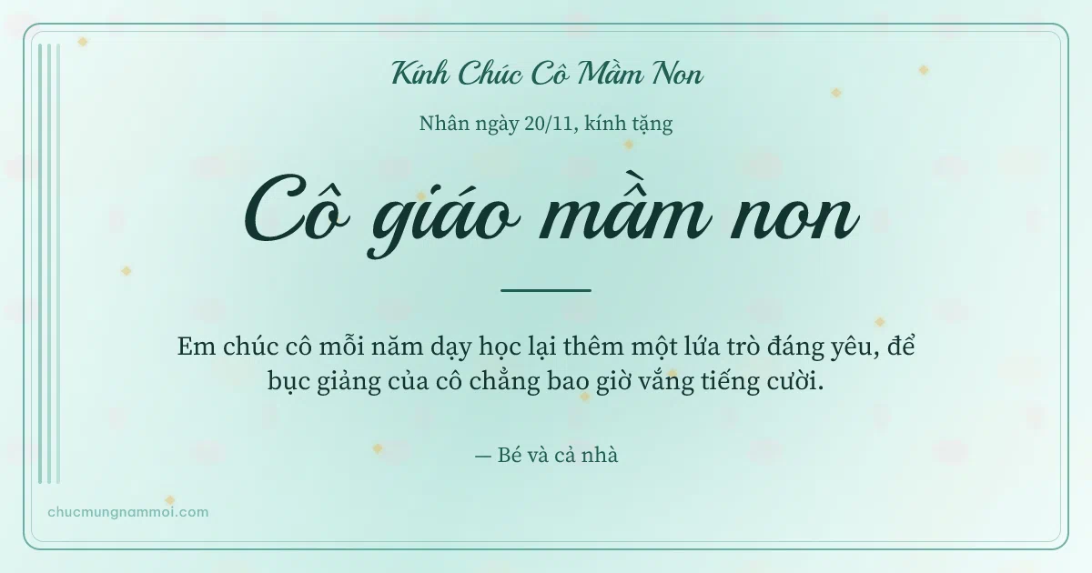 Thiệp cho cô giáo mầm non: Sọc dọc ngày 20/11, kiểu 3. Em chúc cô mỗi năm dạy học lại thêm một lứa trò đáng yêu… (Bản ngang)