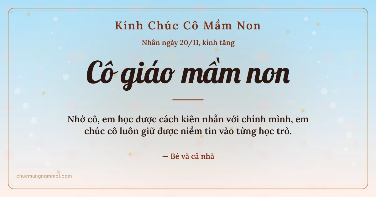 Thiệp ngày 20/11 cho cô giáo mầm non: Bình minh rạng rỡ, kiểu 33. Nhờ cô, em học được cách kiên nhẫn với chính mình… (Bản ngang)