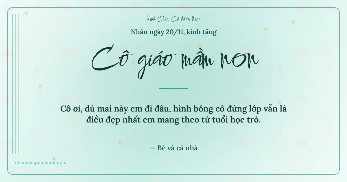 Thiệp cho cô giáo mầm non: Sọc dọc ngày 20/11, kiểu 10. Cô ơi, dù mai này em đi đâu… (Bản ngang)
