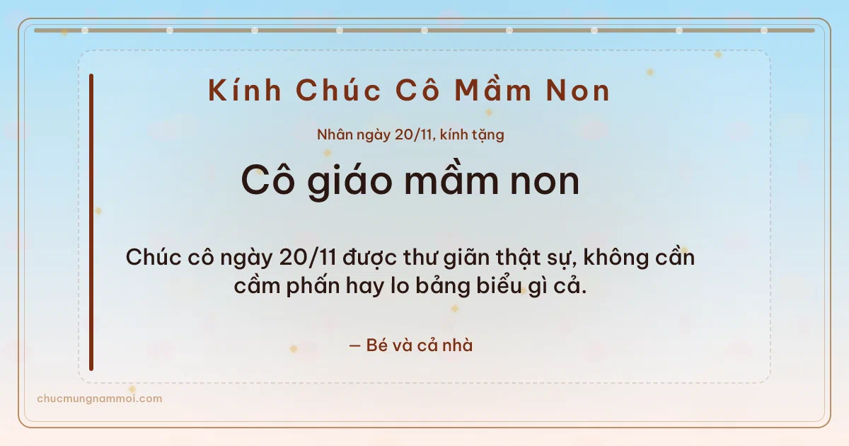 Thiệp ngày 20/11 cho cô giáo mầm non: Bình minh rạng rỡ, kiểu 26. Chúc cô ngày 20/11 được thư giãn thật sự… (Bản ngang)