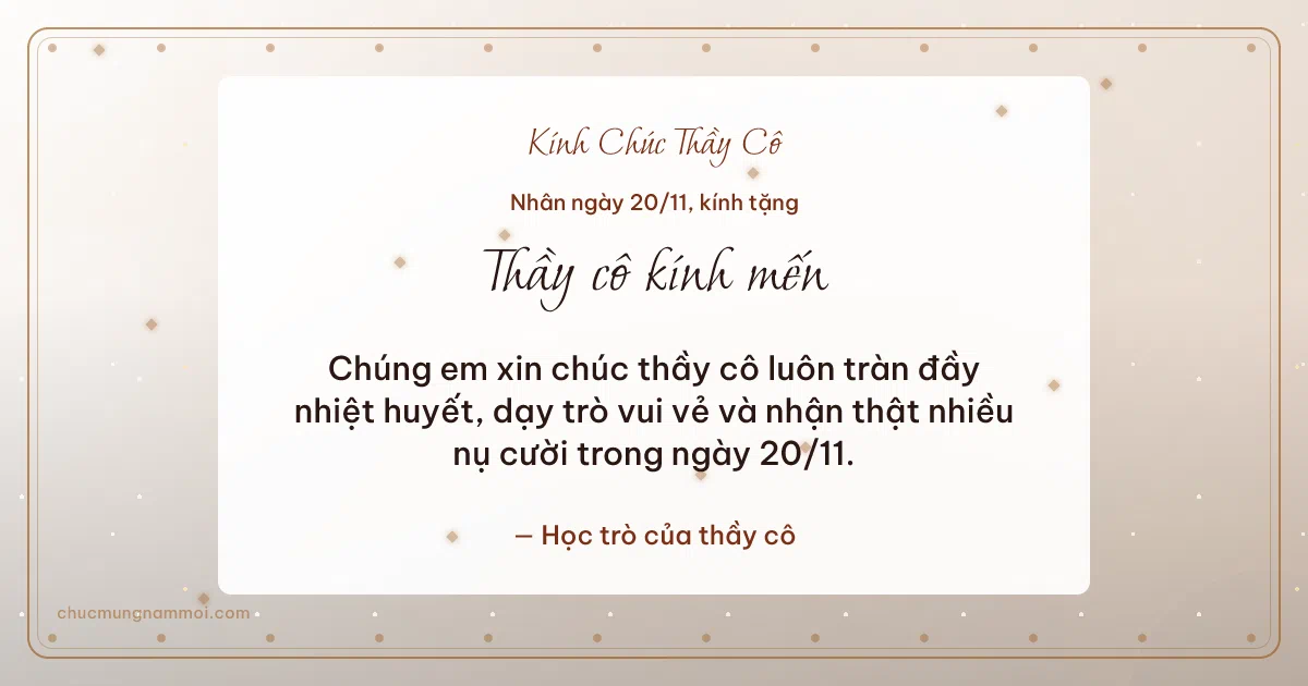 Thiệp ngày 20/11 cho thầy cô: Kim tuyến và chấm tròn trên nền giấy dó. Chúng em xin chúc thầy cô luôn tràn đầy nhiệt huyết… (Bản ngang)