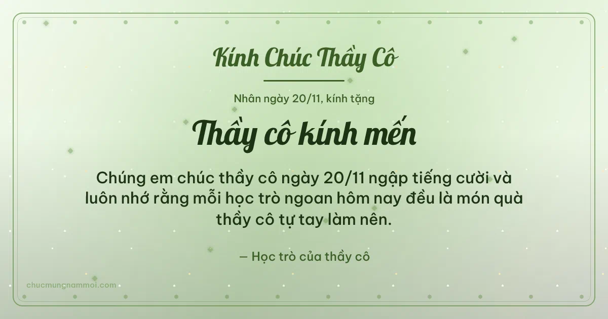 Thiệp ngày 20/11 cho thầy cô: Kim tuyến và chấm tròn trên nền xanh lá nước. Chúng em chúc thầy cô ngày 20/11 ngập tiếng cười… (Bản ngang)