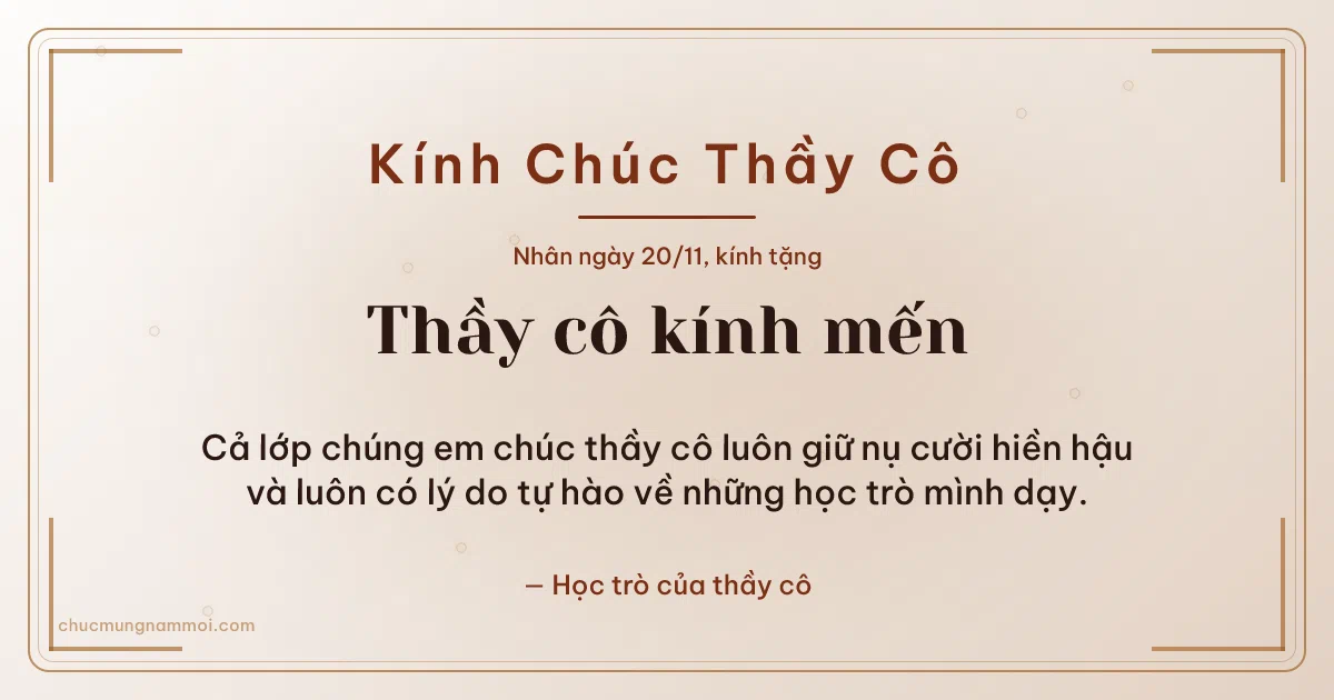 Thiệp ngày 20/11: Giấy dó sang trọng tặng thầy cô. Cả lớp chúng em chúc thầy cô luôn giữ nụ cười hiền hậu… (Bản ngang)