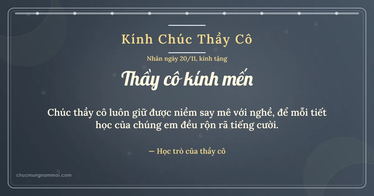 Thiệp ngày 20/11 cho thầy cô: Đá xanh rạng rỡ, kiểu 3. Chúc thầy cô luôn giữ được niềm say mê với nghề… (Bản ngang)