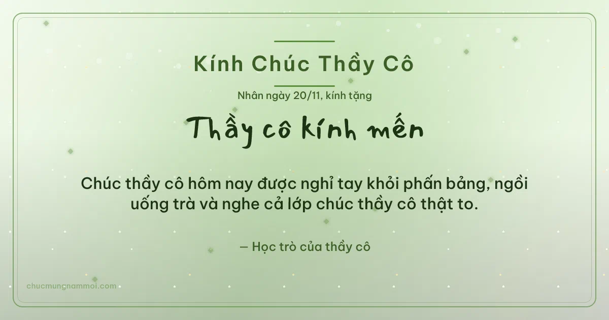 Thiệp cho thầy cô: Kim tuyến ngày 20/11, kiểu 18. Chúc thầy cô hôm nay được nghỉ tay khỏi phấn bảng… (Bản ngang)