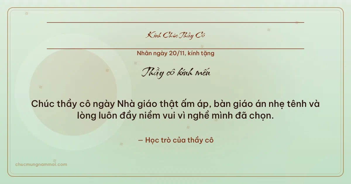 Thiệp ngày 20/11 cho thầy cô: Vòng tròn lớn trên nền xanh trà. Chúc thầy cô ngày Nhà giáo thật ấm áp, bàn giáo án nhẹ tênh… (Bản ngang)