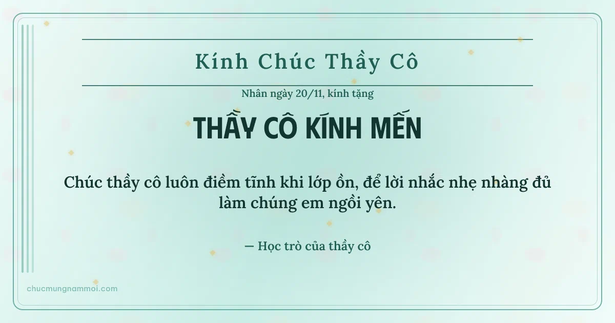 Thiệp cho thầy cô: Sọc dọc ngày 20/11, kiểu 56. Chúc thầy cô luôn điềm tĩnh khi lớp ồn… (Bản ngang)