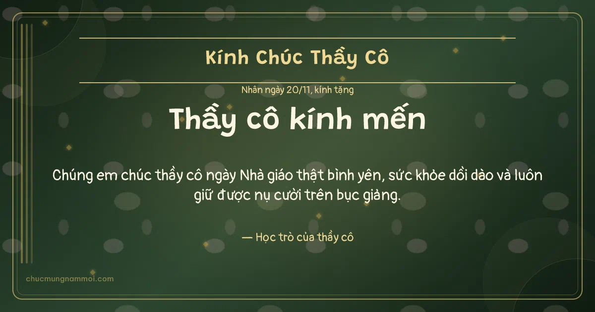 Thiệp ngày 20/11 cho thầy cô: Sọc dọc và kim tuyến vàng trên nền xanh rêu đậm. Chúng em chúc thầy cô ngày Nhà giáo thật bình yên… (Bản ngang)