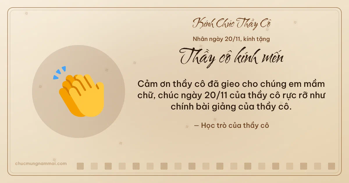 Thiệp cho thầy cô: Tràng vỗ tay ngày 20/11. Cảm ơn thầy cô đã gieo cho chúng em mầm chữ… (Bản ngang)