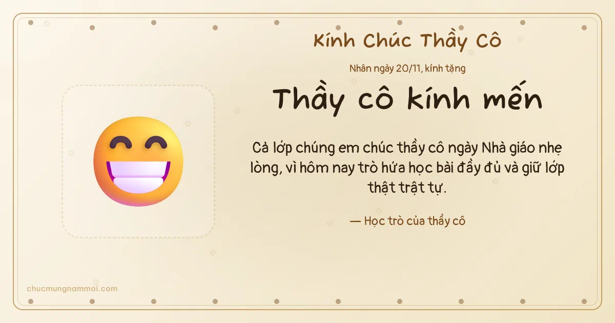 Thiệp ngày 20/11 cho thầy cô: Cười toe trên nền ngà kem. Cả lớp chúng em chúc thầy cô ngày Nhà giáo nhẹ lòng… (Bản ngang)