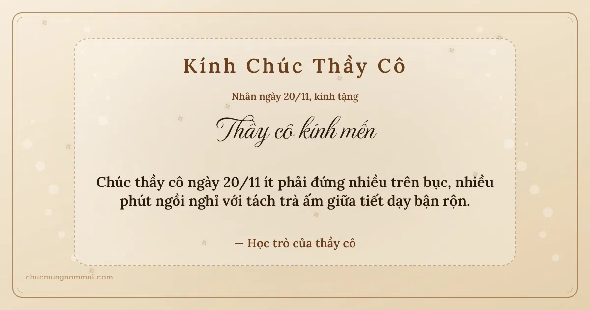 Thiệp ngày 20/11: Kem nâu gỗ trang nhã tặng thầy cô. Chúc thầy cô ngày 20/11 ít phải đứng nhiều trên bục… (Bản ngang)