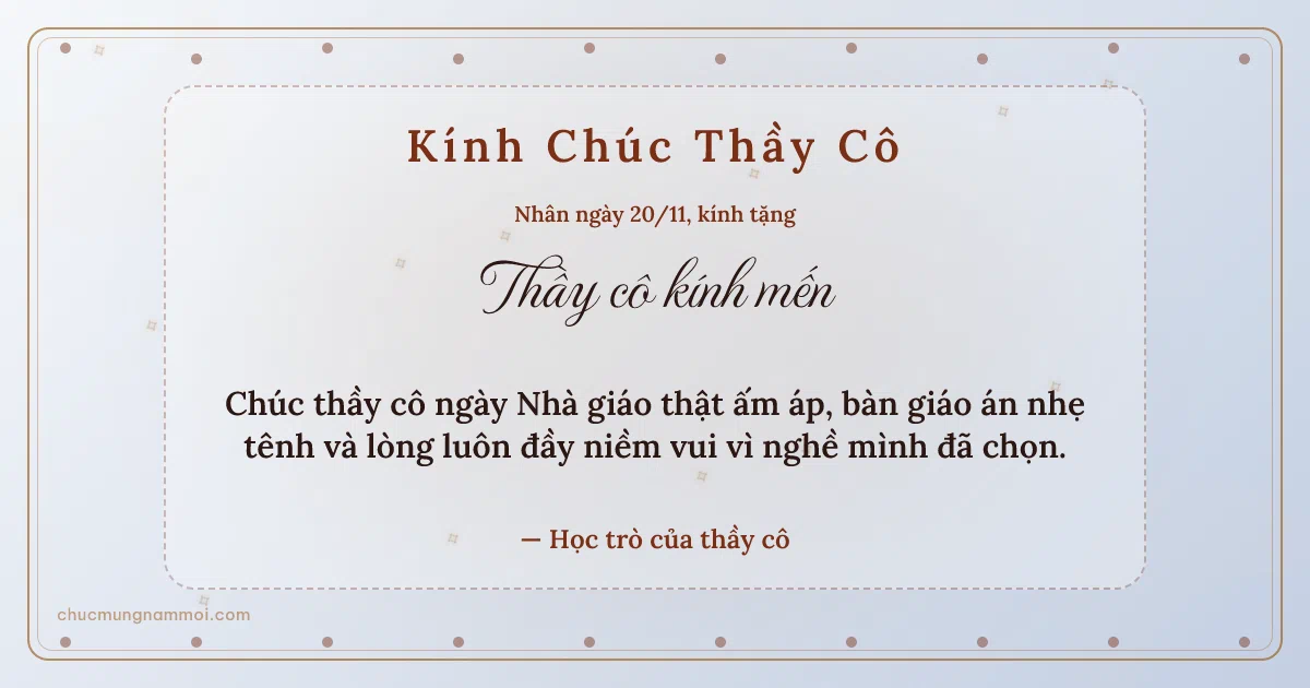 Thiệp ngày 20/11: Hạt chấm tặng thầy cô. Chúc thầy cô ngày Nhà giáo thật ấm áp, bàn giáo án nhẹ tênh… (Bản ngang)