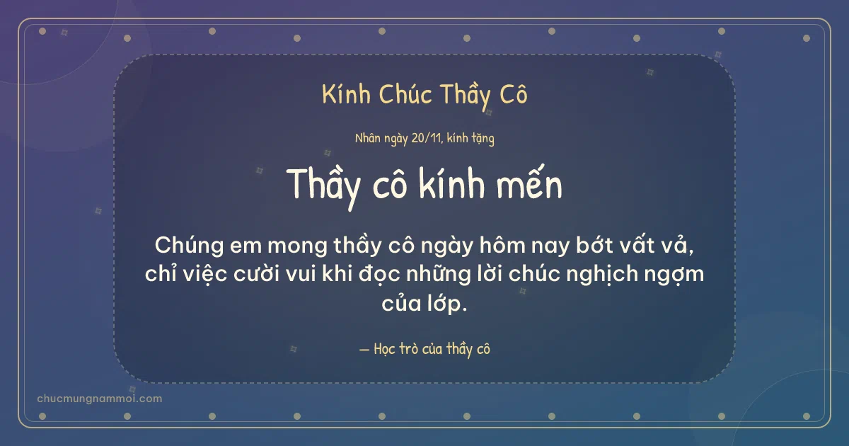 Thiệp ngày 20/11 cho thầy cô: Sao băng và hạt chấm trên nền xanh tím. Chúng em mong thầy cô ngày hôm nay bớt vất vả… (Bản ngang)