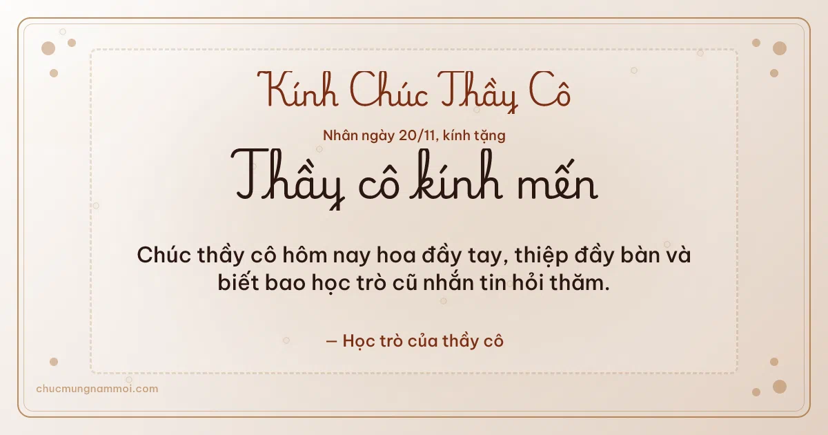 Thiệp cho thầy cô: Chấm nhỏ ngày 20/11 trên nền giấy dó. Chúc thầy cô hôm nay hoa đầy tay, thiệp đầy bàn… (Bản ngang)