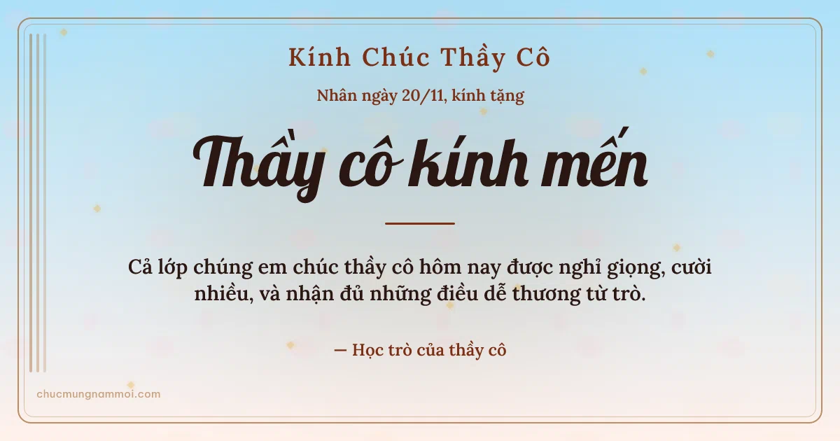 Thiệp ngày 20/11: Bình minh rạng rỡ tặng thầy cô. Cả lớp chúng em chúc thầy cô hôm nay được nghỉ giọng… (Bản ngang)