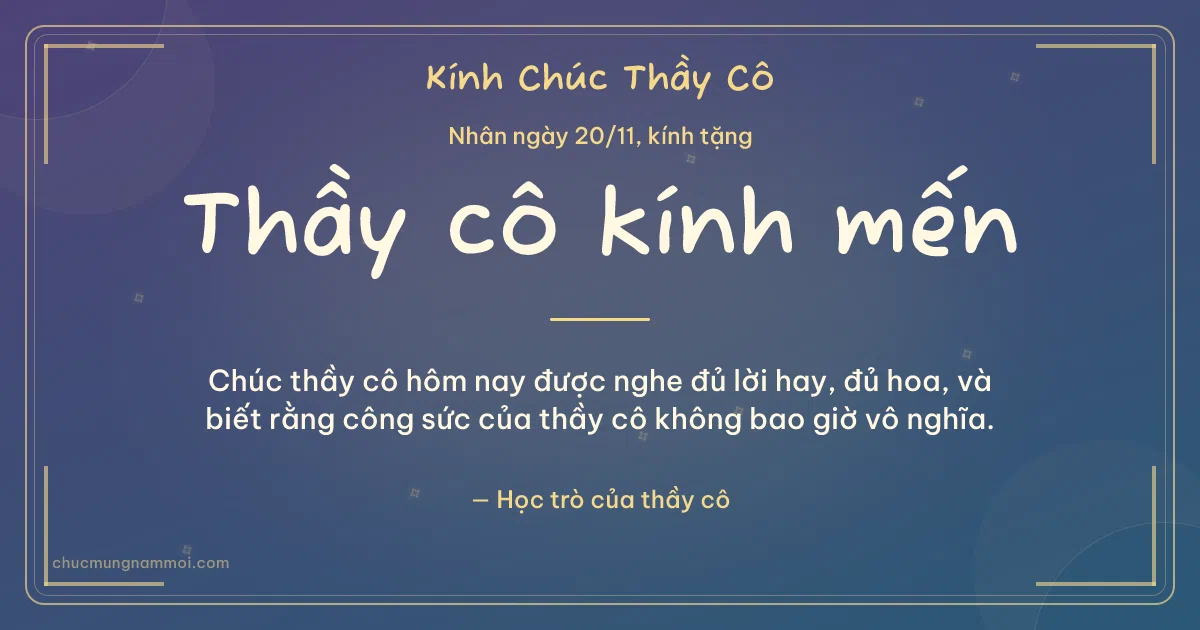 Thiệp ngày 20/11 cho thầy cô: Đêm hội ấm áp, kiểu 5. Chúc thầy cô hôm nay được nghe đủ lời hay, đủ hoa, và biết… (Bản ngang)