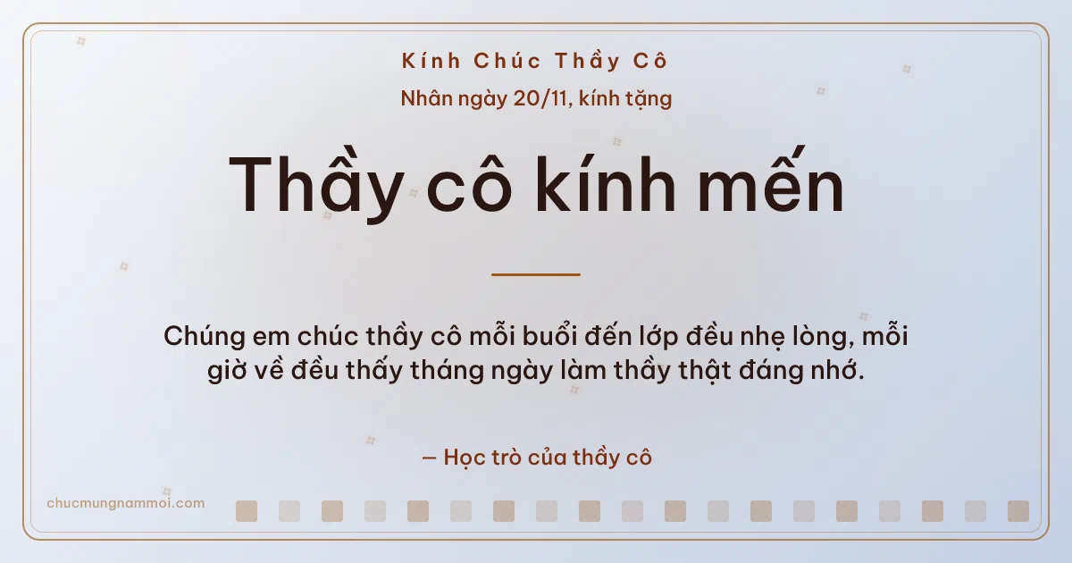 Thiệp ngày 20/11 cho thầy cô: Sao băng và ô vuông nhỏ trên nền sương bạc. Chúng em chúc thầy cô mỗi buổi đến lớp đều nhẹ lòng… (Bản ngang)