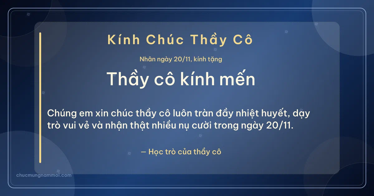 Thiệp ngày 20/11 cho thầy cô: Sao băng mùa tri ân. Chúng em xin chúc thầy cô luôn tràn đầy nhiệt huyết… (Bản ngang)