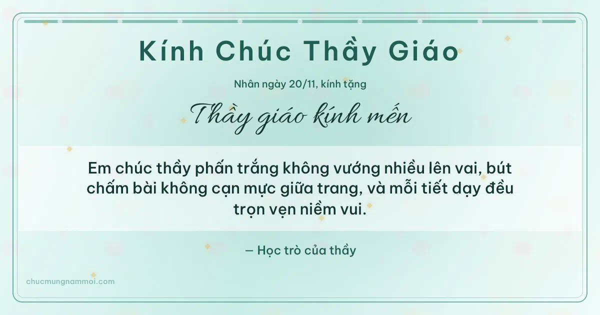 Thiệp cho thầy giáo: Chuỗi chấm ngày 20/11 trên nền xanh ngọc nước. Em chúc thầy phấn trắng không vướng nhiều lên vai… (Bản ngang)