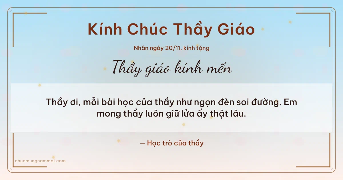 Thiệp ngày 20/11 cho thầy giáo: Bình minh rạng rỡ, kiểu 31. Thầy ơi, mỗi bài học của thầy như ngọn đèn soi đường… (Bản ngang)