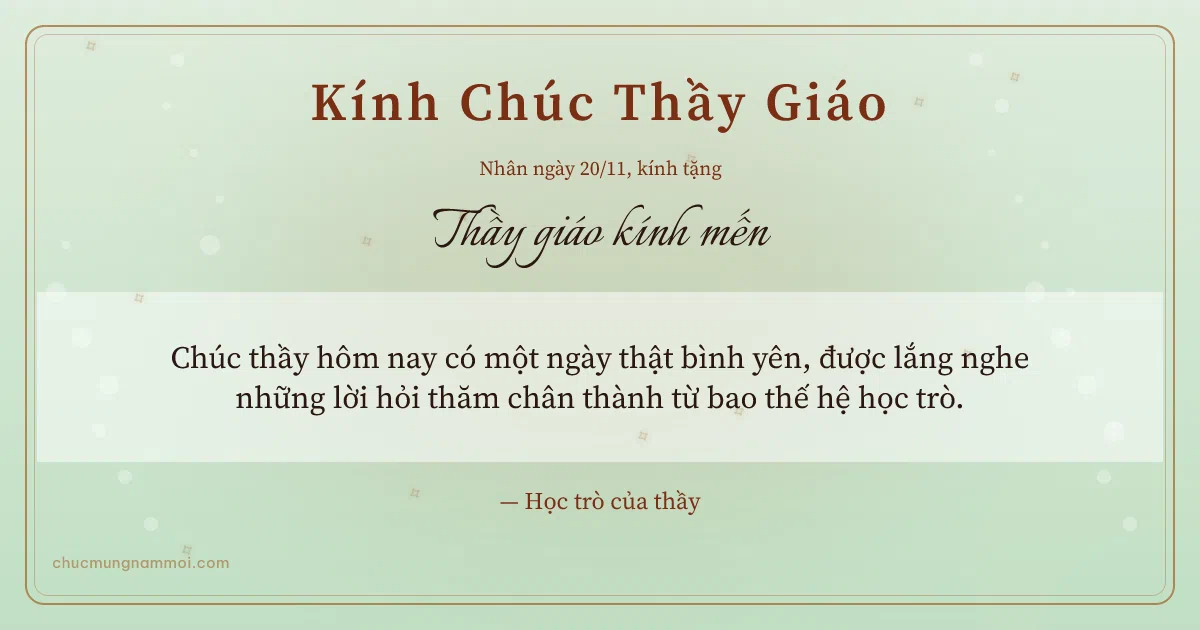 Thiệp ngày 20/11 cho thầy giáo: Trà xanh sang trọng. Chúc thầy hôm nay có một ngày thật bình yên… (Bản ngang)
