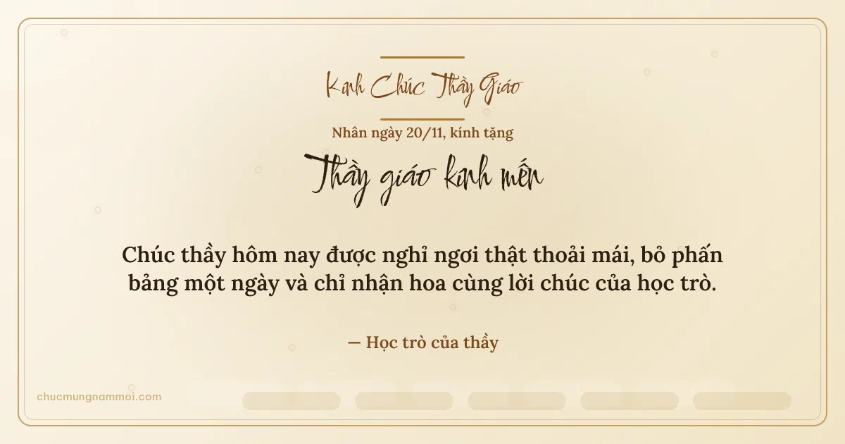 Thiệp ngày 20/11 cho thầy giáo: Ngà kem rạng rỡ, kiểu 12. Chúc thầy hôm nay được nghỉ ngơi thật thoải mái… (Bản ngang)
