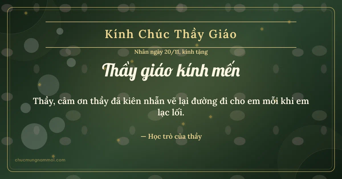 Thiệp cho thầy giáo: Bong bóng ngày 20/11 trên nền xanh rêu đậm. Thầy, cảm ơn thầy đã kiên nhẫn vẽ lại đường đi cho em… (Bản ngang)