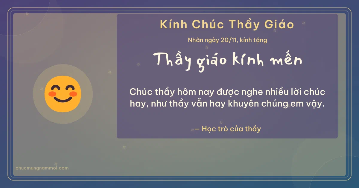 Thiệp ngày 20/11: Mặt cười tặng thầy giáo. Chúc thầy hôm nay được nghe nhiều lời chúc hay… (Bản ngang)