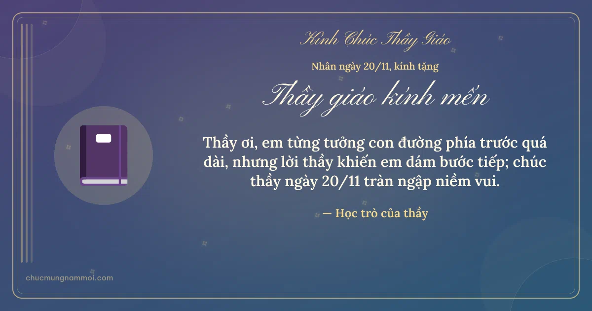 Thiệp ngày 20/11 cho thầy giáo: Quyển vở và sao băng. Thầy ơi, em từng tưởng con đường phía trước quá dài… (Bản ngang)