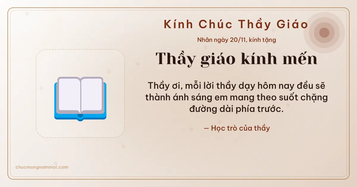 Thiệp cho thầy giáo: Sách mở ngày 20/11. Thầy ơi, mỗi lời thầy dạy hôm nay đều sẽ thành ánh sáng em… (Bản ngang)
