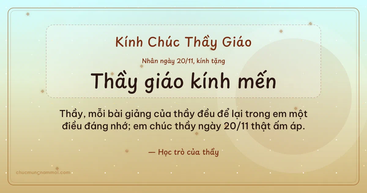 Thiệp ngày 20/11: Kim tuyến tặng thầy giáo. Thầy, mỗi bài giảng của thầy đều để lại… (Bản ngang)