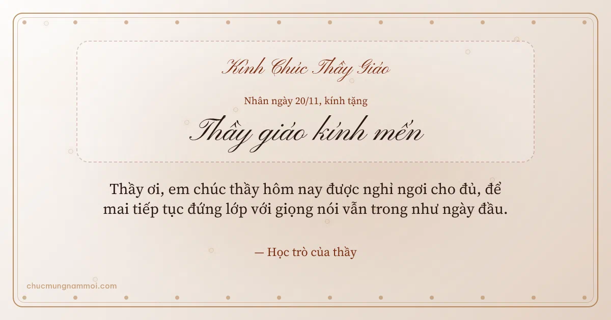 Thiệp ngày 20/11 cho thầy giáo: Giấy dó trang nhã, kiểu 10. Thầy ơi, em chúc thầy hôm nay được nghỉ ngơi cho đủ… (Bản ngang)