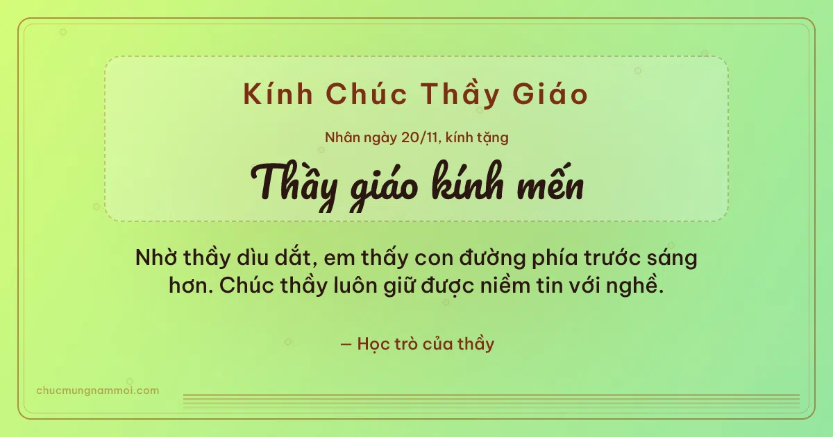 Thiệp ngày 20/11 cho thầy giáo: Sọc mảnh trên nền xanh lúa non. Nhờ thầy dìu dắt, em thấy con đường phía trước sáng hơn… (Bản ngang)