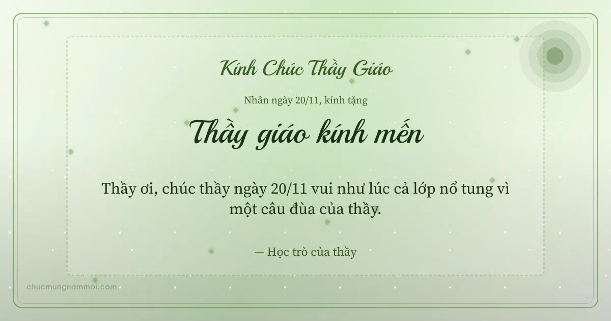 Thiệp ngày 20/11 cho thầy giáo: Nắng mai và kim tuyến trên nền xanh lá nước. Thầy ơi, chúc thầy ngày 20/11 vui như lúc cả lớp nổ tung… (Bản ngang)