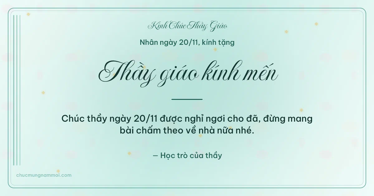 Thiệp ngày 20/11 cho thầy giáo: Sọc dọc và kim tuyến vàng trên nền xanh ngọc nước. Chúc thầy ngày 20/11 được nghỉ ngơi cho đã… (Bản ngang)