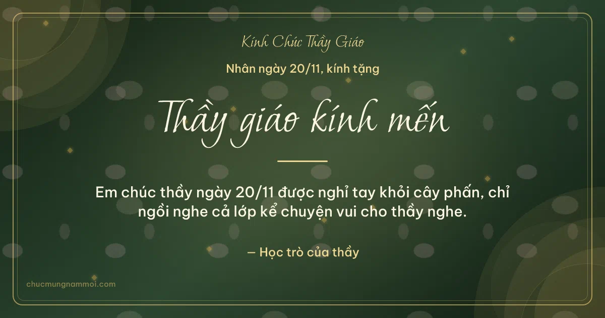 Thiệp ngày 20/11 cho thầy giáo: Xanh rêu vàng kim mùa tri ân. Em chúc thầy ngày 20/11 được nghỉ tay khỏi cây phấn… (Bản ngang)