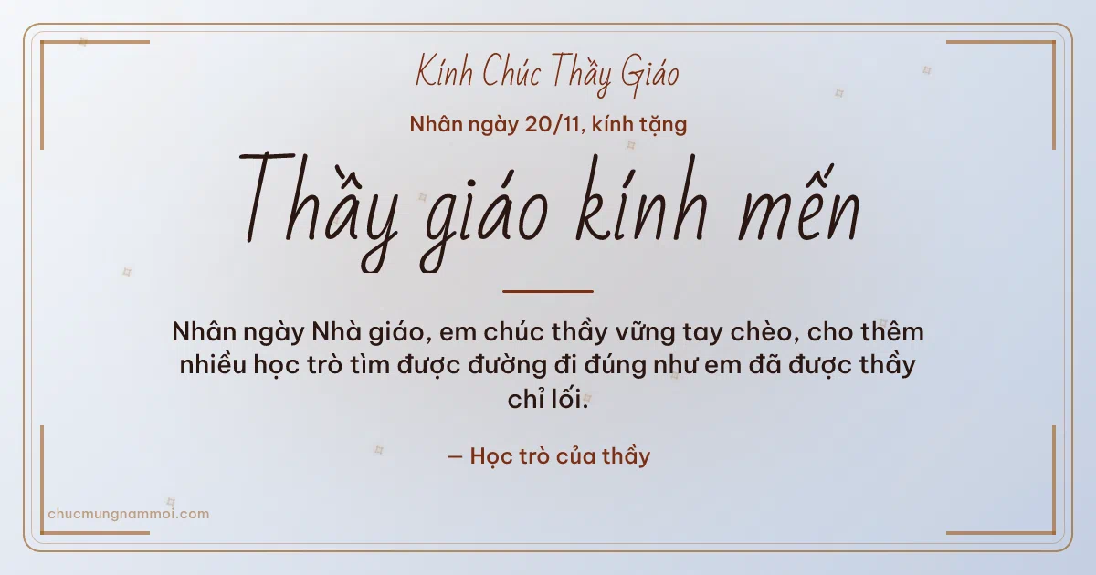 Thiệp ngày 20/11 cho thầy giáo: Sương bạc rạng rỡ, kiểu 25. Nhân ngày Nhà giáo, em chúc thầy vững tay chèo… (Bản ngang)