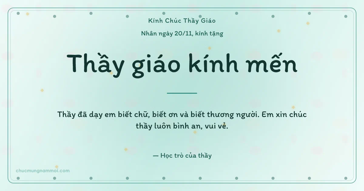 Thiệp ngày 20/11: Hạt chấm tặng thầy giáo. Thầy đã dạy em biết chữ, biết ơn và biết thương người… (Bản ngang)