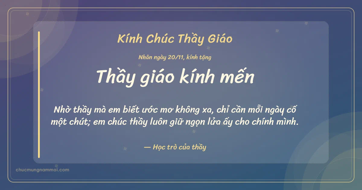 Thiệp ngày 20/11 cho thầy giáo: Đêm hội ấm áp, kiểu 7. Nhờ thầy mà em biết ước mơ không xa… (Bản ngang)