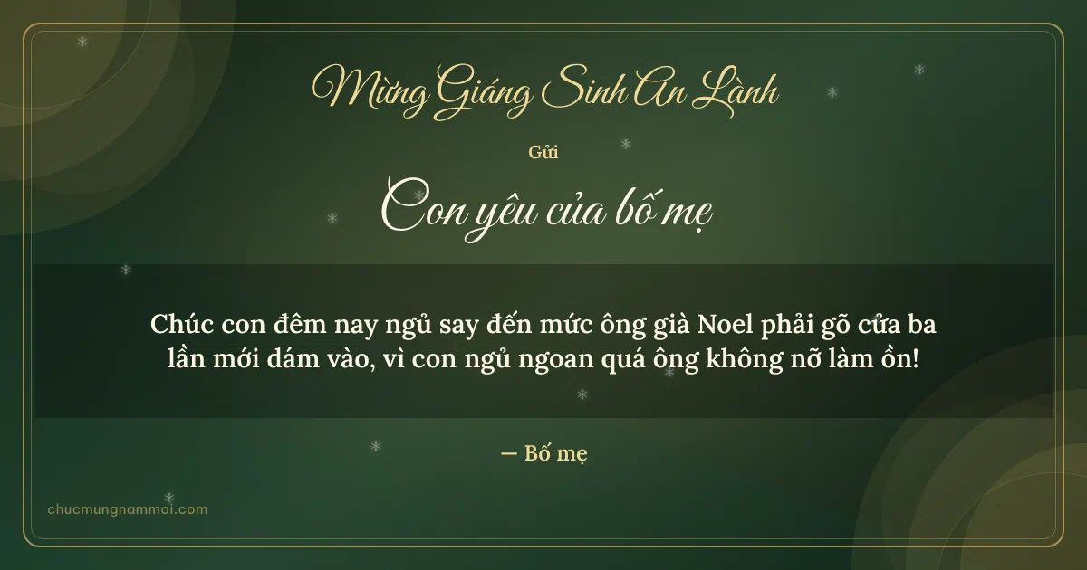 Thiệp Giáng sinh cho con: Tuyết rơi trên nền xanh rêu đậm. Chúc con đêm nay ngủ say đến mức ông già Noel phải gõ cửa… (Bản ngang)