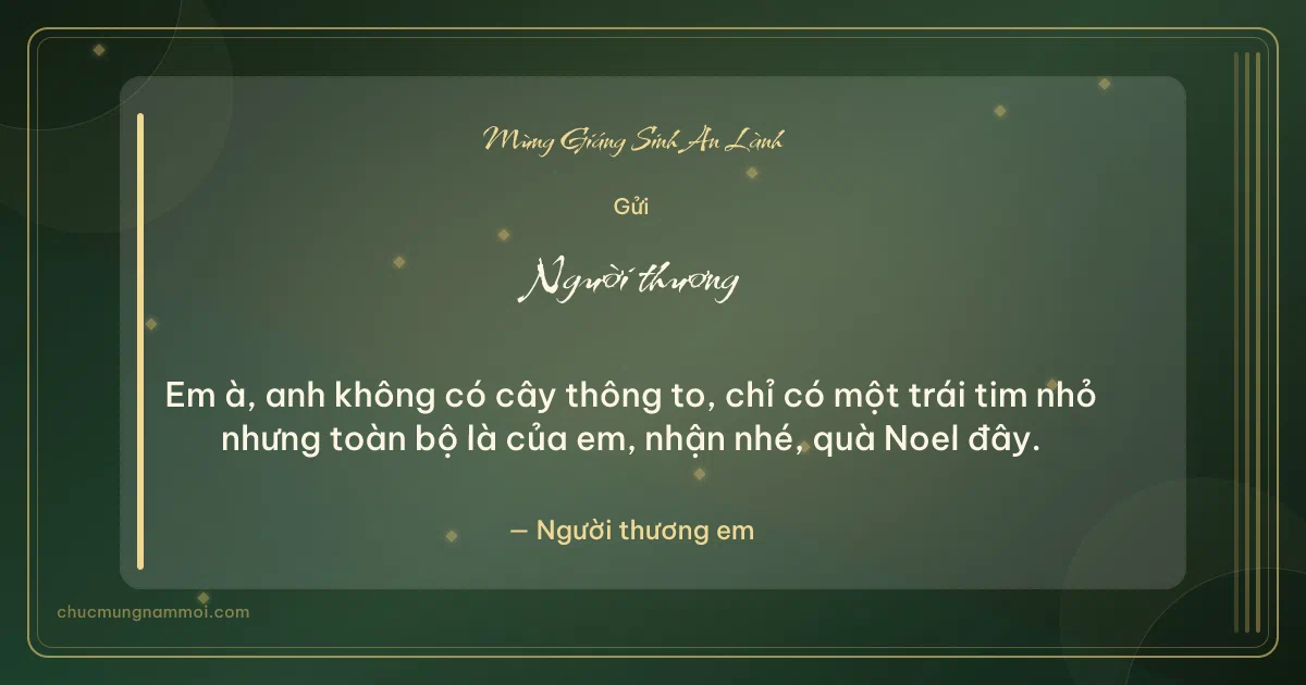 Thiệp Giáng sinh cho người yêu: Kim tuyến và sọc dọc trên nền xanh rêu đậm. Em à, anh không có cây thông to, chỉ có một trái tim nhỏ… (Bản ngang)